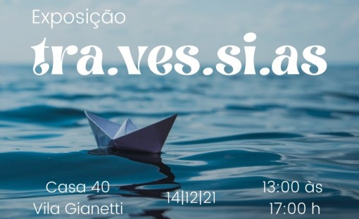 “Exposição: tra.ves.si.as” traz novo olhar para as experiências da pandemia