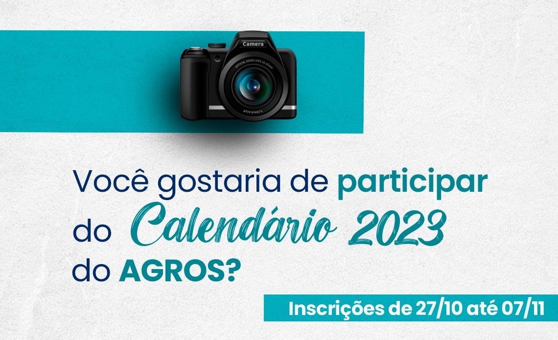 Participe do Calendário 2023 do Agros!